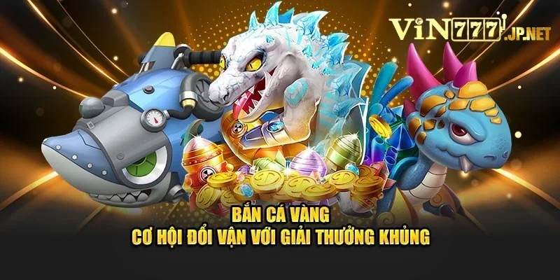 Chia sẻ luật chơi game bắn cá vàng cơ bản